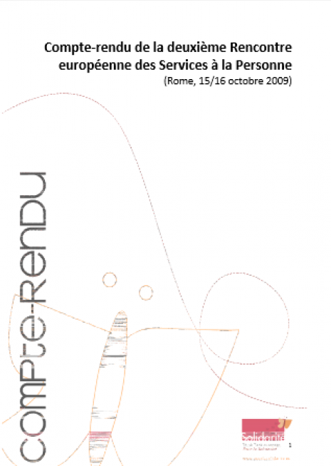image couverture Compte-rendu de la deuxième Rencontre européenne des Services à la Personne (Rome, 15/16 octobre 2009)