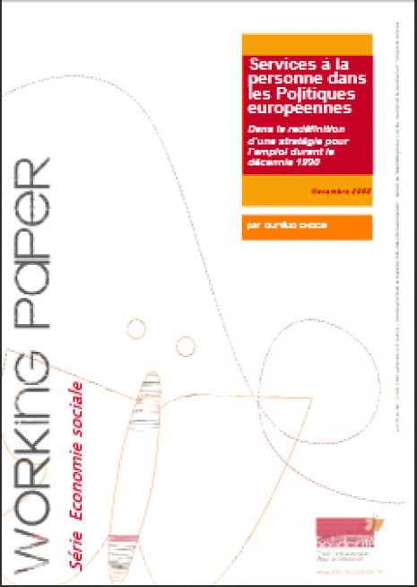 image couverture Services à la personne dans les Politiques européennes Dans la redéfinition d’une stratégie pour l’emploi durant la décennie 1990 